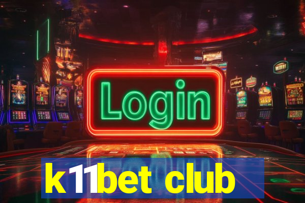 k11bet club